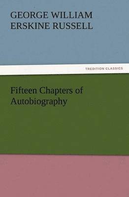 Fifteen Chapters of Autobiography
