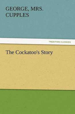 The Cockatoo's Story 1