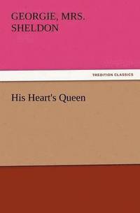 bokomslag His Heart's Queen