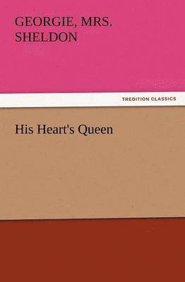 His Heart's Queen 1