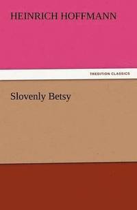 bokomslag Slovenly Betsy