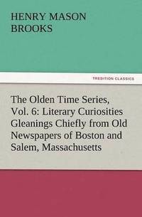 bokomslag The Olden Time Series, Vol. 6