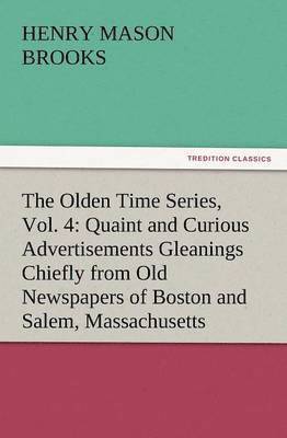 The Olden Time Series, Vol. 4 1