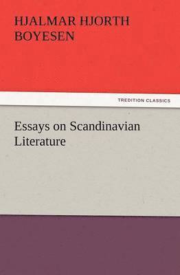 bokomslag Essays on Scandinavian Literature