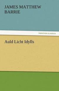 bokomslag Auld Licht Idylls