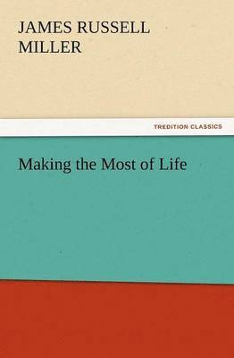 Making the Most of Life 1