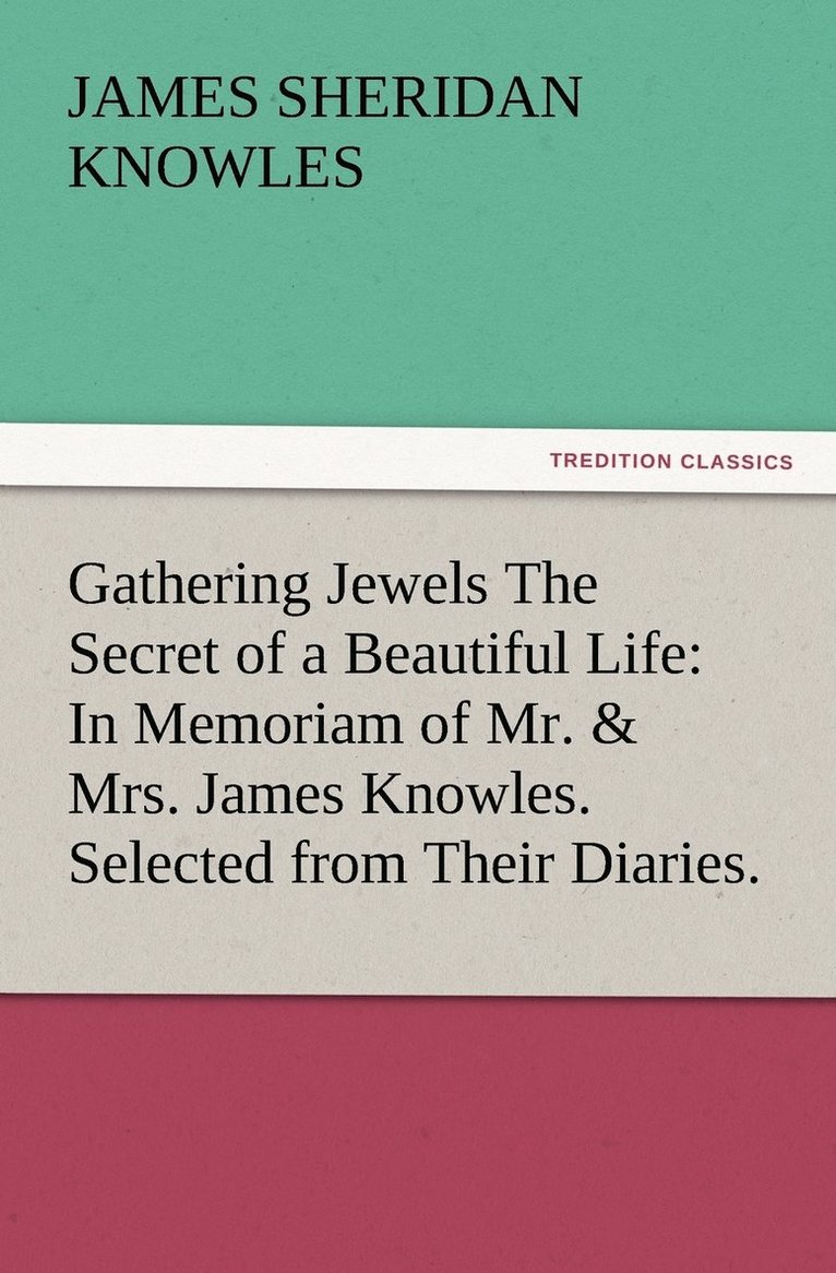 Gathering Jewels The Secret of a Beautiful Life