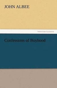 bokomslag Confessions of Boyhood