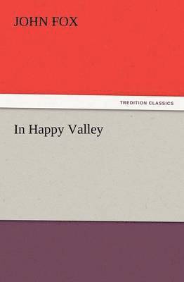 John Fox - In Happy Valley, Häftad