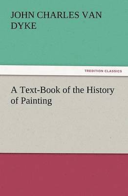 A Text-Book of the History of Painting 1