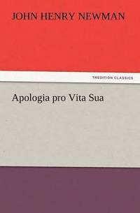 bokomslag Apologia Pro Vita Sua