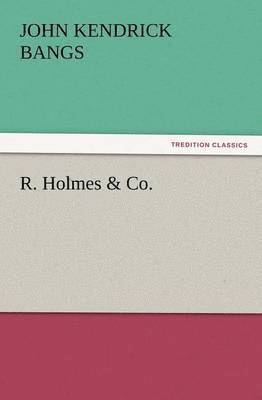 bokomslag R. Holmes & Co.