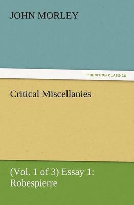 Critical Miscellanies (Vol. 1 of 3) Essay 1 1