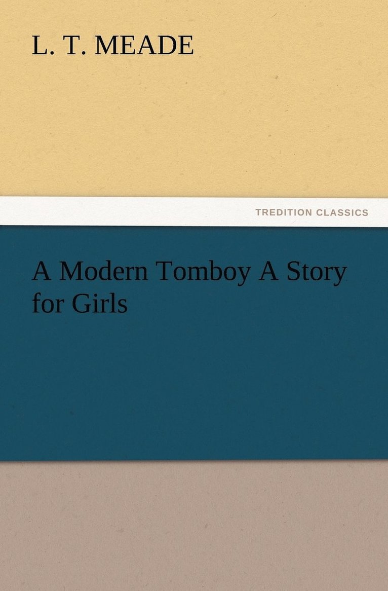 Modern Tomboy A Story for Girls 1