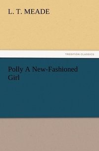 bokomslag Polly A New-Fashioned Girl