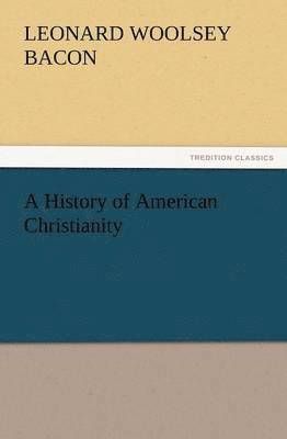 History of American Christianity