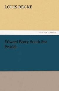 bokomslag Edward Barry South Sea Pearler