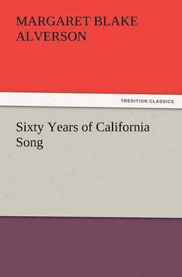 bokomslag Sixty Years of California Song