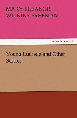 bokomslag Young Lucretia and Other Stories