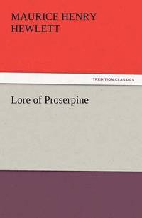 bokomslag Lore of Proserpine