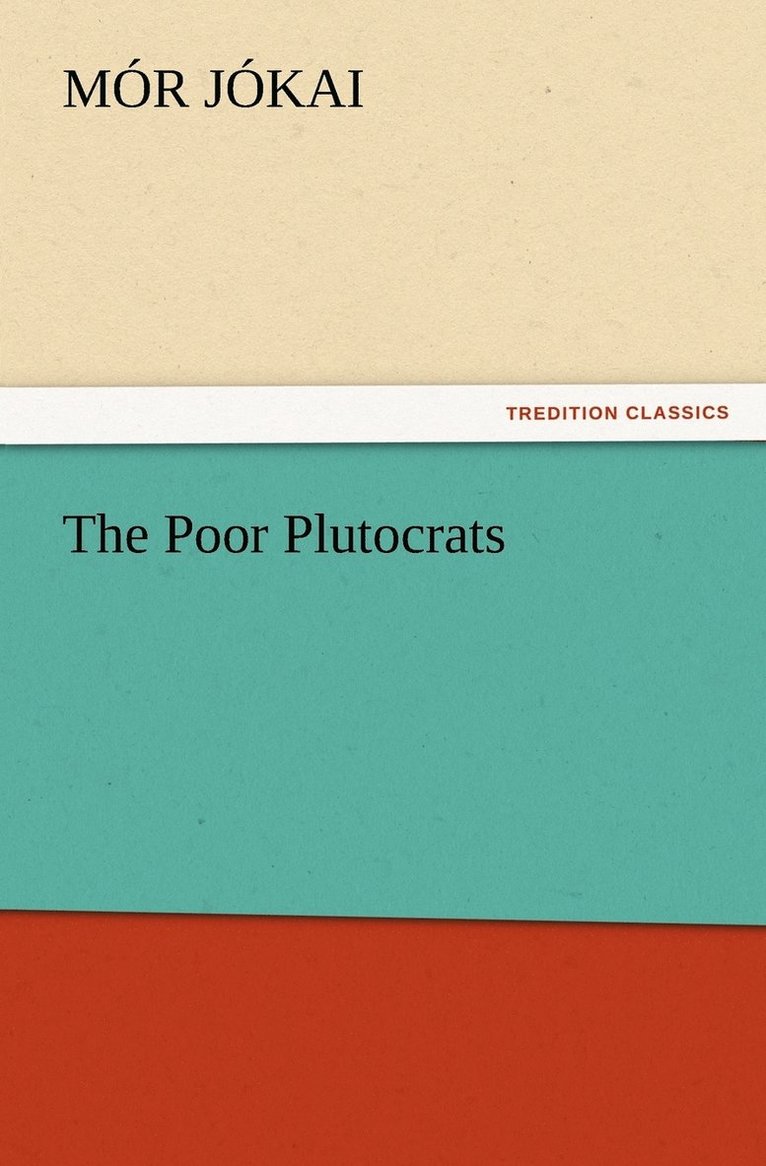 The Poor Plutocrats 1