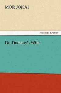 bokomslag Dr. Dumany's Wife