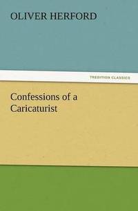 bokomslag Confessions of a Caricaturist