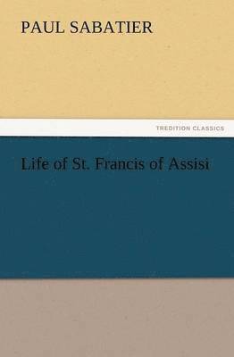 bokomslag Life of St. Francis of Assisi