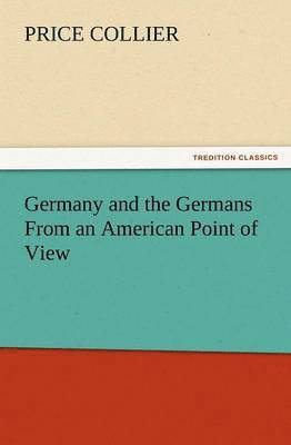 bokomslag Germany and the Germans from an American Point of View