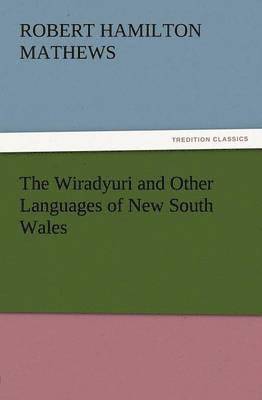 bokomslag The Wiradyuri and Other Languages of New South Wales