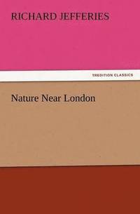 bokomslag Nature Near London