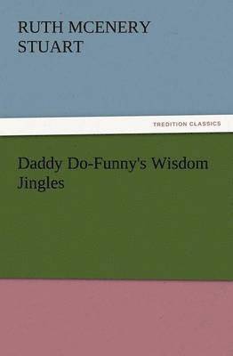 Daddy Do-Funny's Wisdom Jingles 1