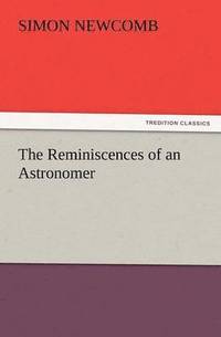 bokomslag The Reminiscences of an Astronomer