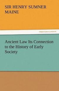 bokomslag Ancient Law Its Connection to the History of Early Society