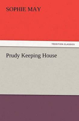 Prudy Keeping House
