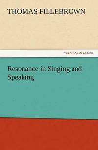 bokomslag Resonance in Singing and Speaking