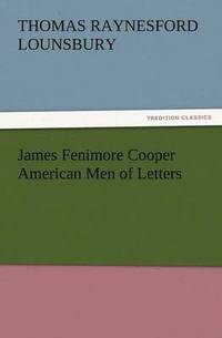 bokomslag James Fenimore Cooper American Men of Letters