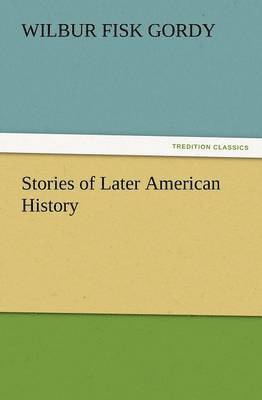 bokomslag Stories of Later American History