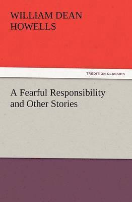 bokomslag Fearful Responsibility and Other Stories