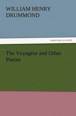 bokomslag The Voyageur and Other Poems