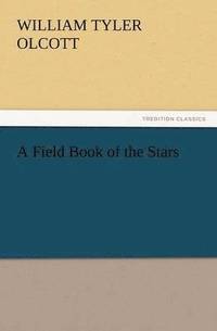 bokomslag A Field Book of the Stars