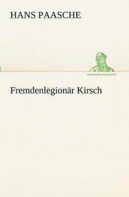 Fremdenlegionar Kirsch