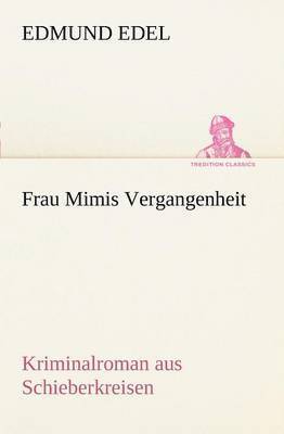 Frau Mimis Vergangenheit 1