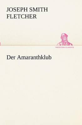 bokomslag Der Amaranthklub
