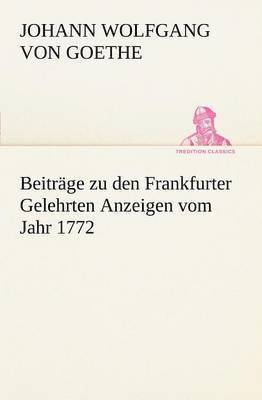 Beitrage Zu Den Frankfurter Gelehrten Anzeigen Vom Jahr 1772 1