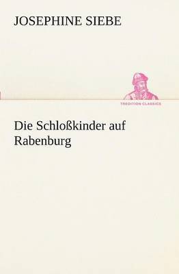 bokomslag Schlosskinder Auf Rabenburg