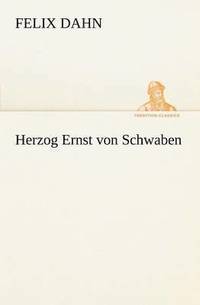 bokomslag Herzog Ernst Von Schwaben