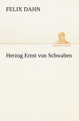 Herzog Ernst Von Schwaben 1