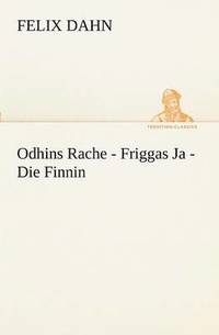 bokomslag Odhins Rache - Friggas Ja - Die Finnin
