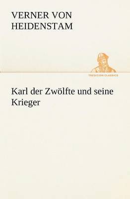 Karl Der Zwolfte Und Seine Krieger 1